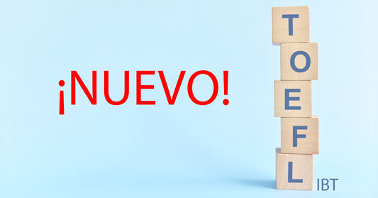 Conoce el nuevo TOEFL iBT