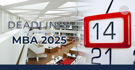MBA: Fechas límite de las rondas de admisión para entrar en 2025