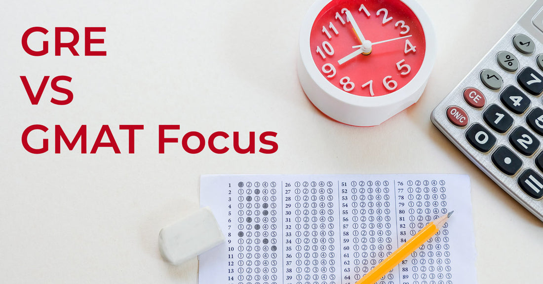 ¿GRE o el GMAT Focus, cuál conviene más ahora?
